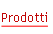 Prodotti.